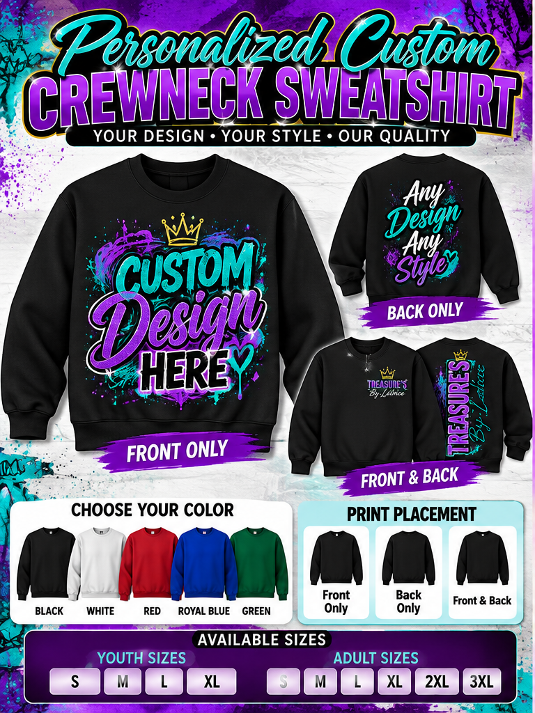 Personalized custom crewneck front back print placement examples